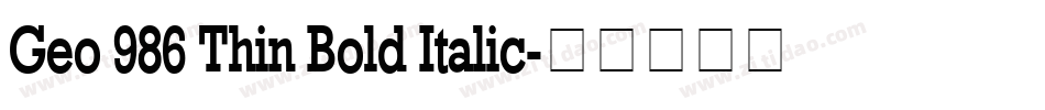 Geo 986 Thin Bold Italic字体转换
